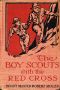 [Gutenberg 49799] • The Boy Scouts with the Red Cross